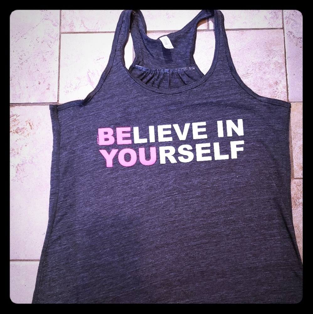 NWOT "BELIEVE IN YOURSELF"